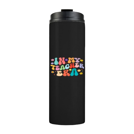 In My Teacher Era First Day Back To School Thermal Tumblers