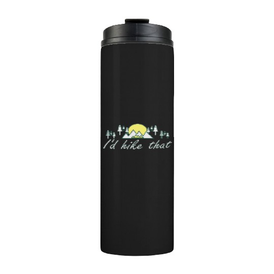 Take a Hike, Hiking Lover, Adventure, Nature. Thermal Tumblers