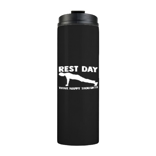 Rest Day Thoughts For A Gym Muscle Workout Lover Thermal Tumblers