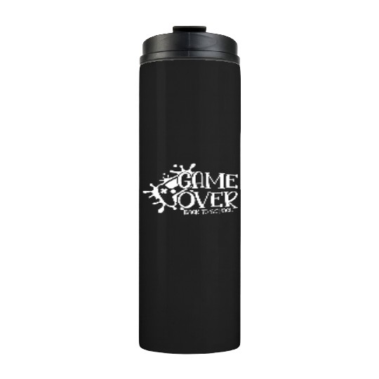 Game over Back to School Funny First Day School Thermal Tumblers