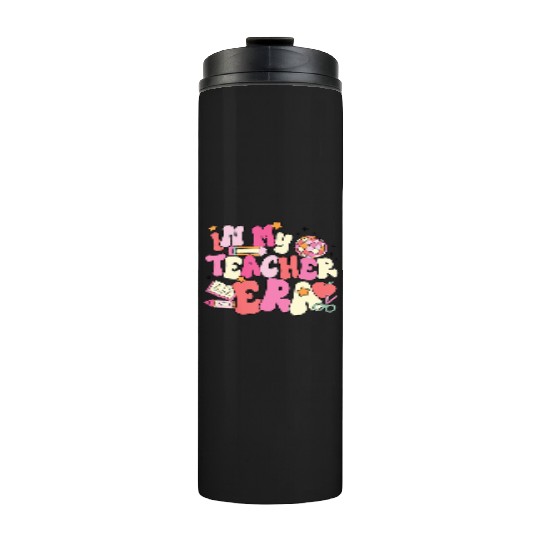In My Teacher Era First Day Of School Back Thermal Tumblers