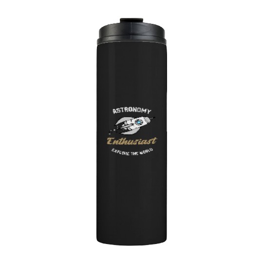 Astronomy Enthusiast - moon astronomy Thermal Tumblers