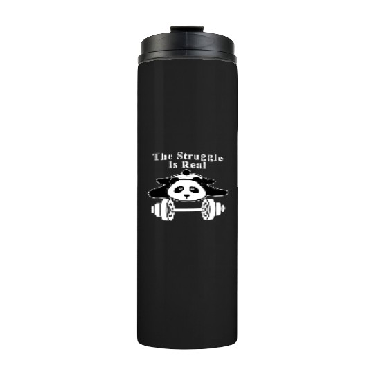 The Struggle Is Real Panda Bear Funnycute Gym Thermal Tumblers