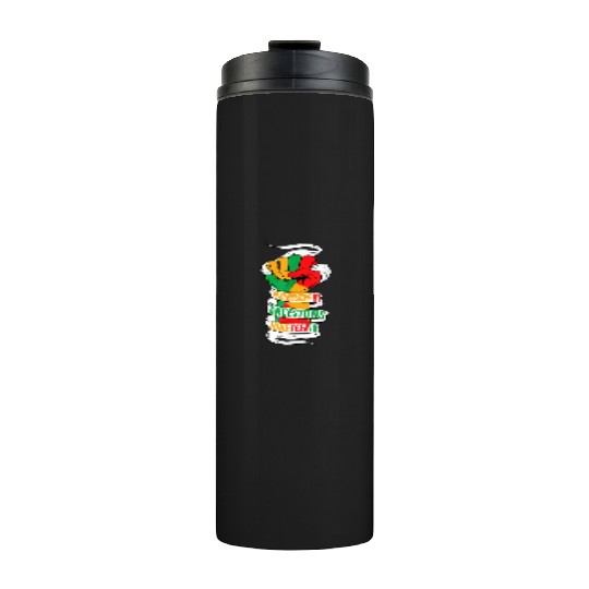 Remembering My Ancestors Juneteenth Black History Thermal Tumblers