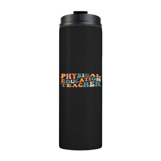 Groovy Physical Education Teacher PE Teaching Thermal Tumblers