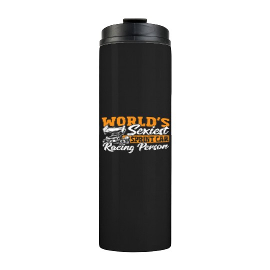 World's Sexiest Sprint Car Racer Sprint Car Racing Thermal Tumblers