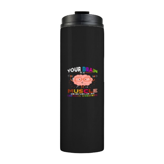 Growth Mindset Teacher Your Brain Is A Muscle Thermal Tumblers
