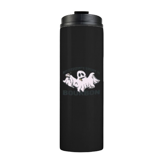 My Favorite Spirit Is Bourbon Halloween Ghost Thermal Tumblers