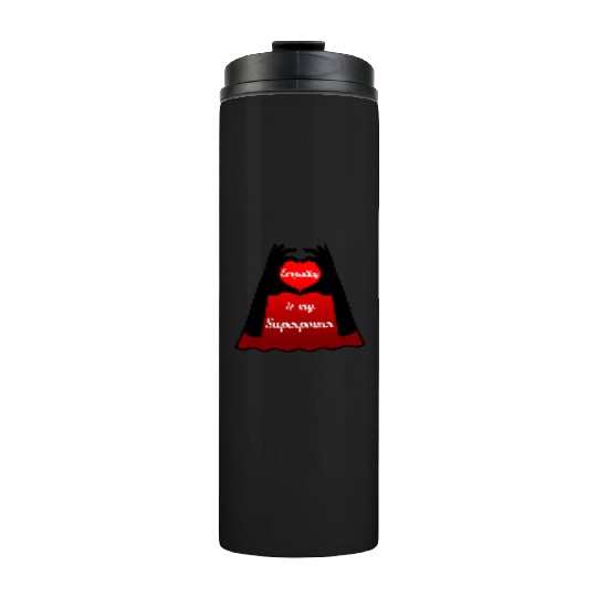 Empathy is my Superpower Cape Thermal Tumblers