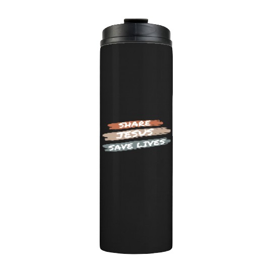 Share Jesus Save Lives Thermal Tumblers
