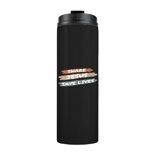 Share Jesus Save Lives Thermal Tumblers