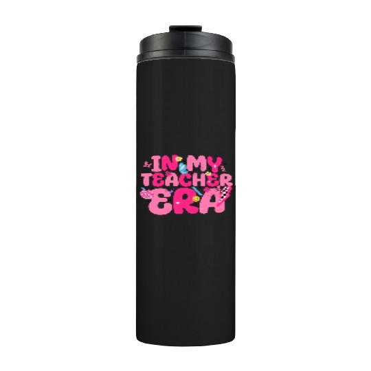 In My Teacher Era Best Teacher Appreciation Retro Thermal Tumblers