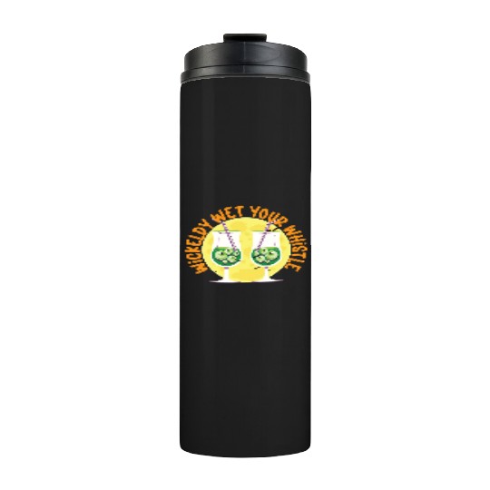 Wickedly Wet Your Whistle Bartender Halloween Thermal Tumblers