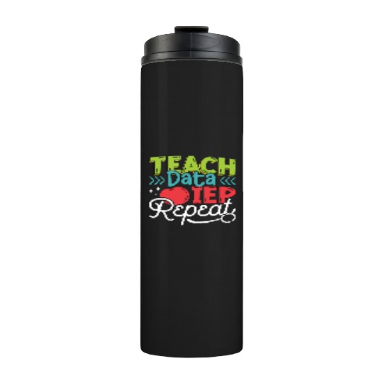 IEP Teach Data IEP Repeat Educator Sped Teacher Thermal Tumblers