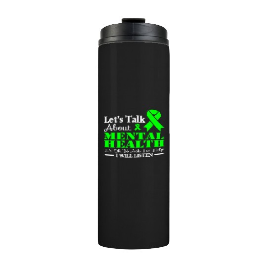 Let s talk about mental health Thermal Tumblers