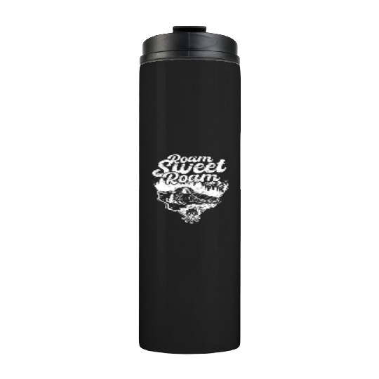Roam Sweet Roam - Road Trip Thermal Tumblers