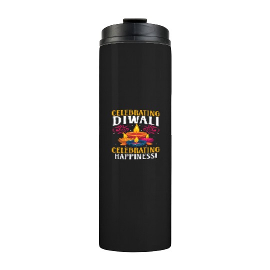 Happy Diwali Diwali Festival Indian Hindu Hinduism Thermal Tumblers