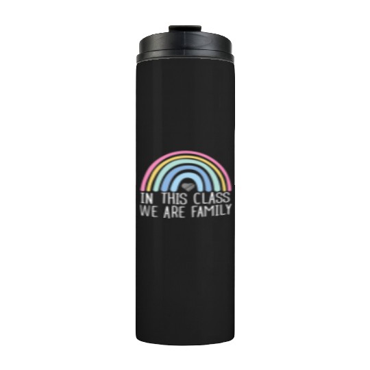 In This Class We Are Family Back To School Thermal Tumblers