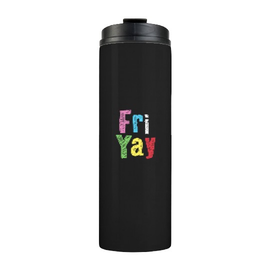 Friyay Teacher Weekend Back To School Thermal Tumblers