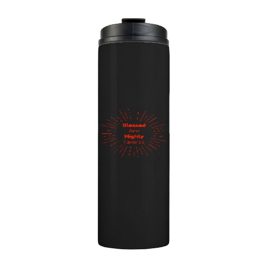 Blessed and Highly Favored Scarlet Thermal Tumblers