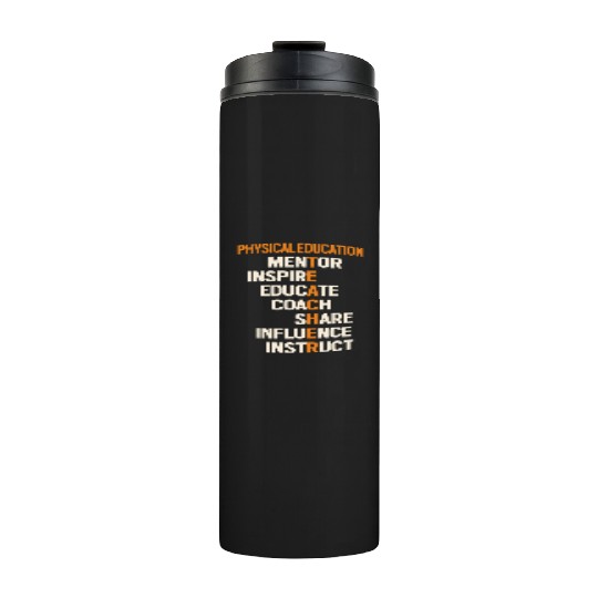 Pe Physical Education Teacher Teach Back To School Thermal Tumblers
