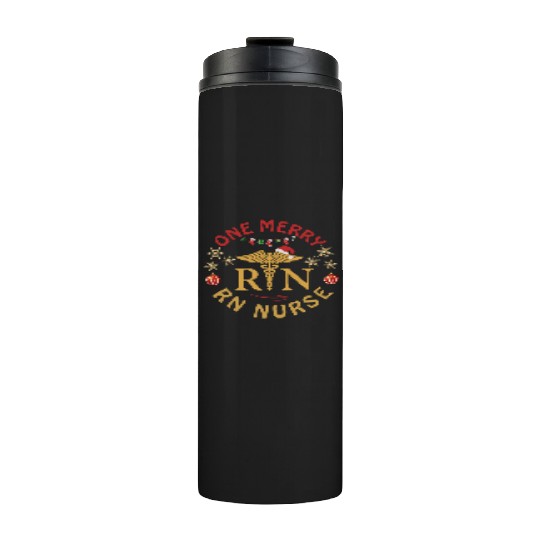 ONE MERRY RN NURSE ORNAMENT Christmas Thermal Tumblers