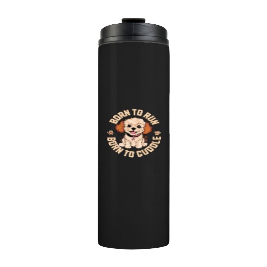 Born to Run Born to Cuddle Thermal Tumblers