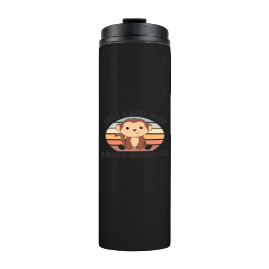 Just A Girl who loves Monkeys - Sweet Monkey Thermal Tumblers