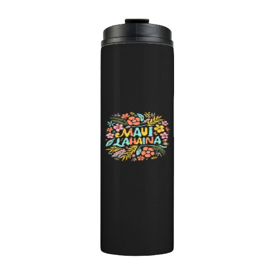 Maui Strong Lahaina Flower floral Thermal Tumblers