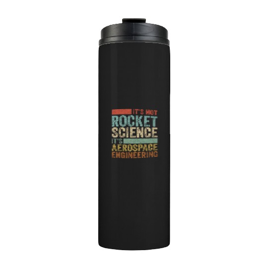 Funny Retro 80´s Rocket Science Aerospace Engineer Thermal Tumblers