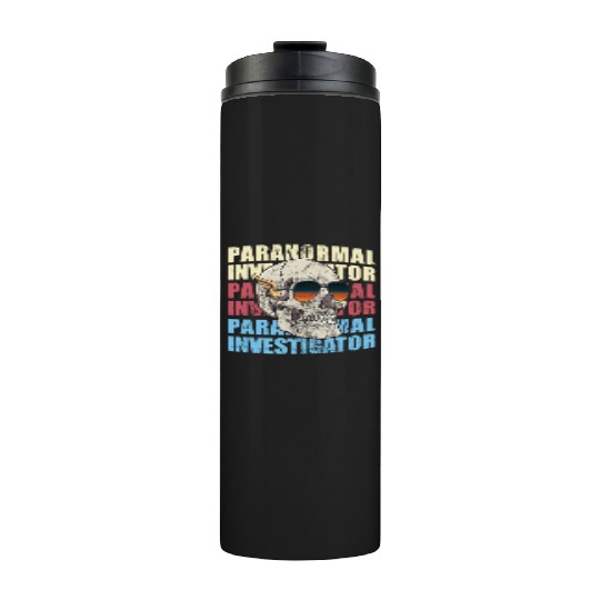 Ghost Hunting Paranormal Investigator Thermal Tumblers