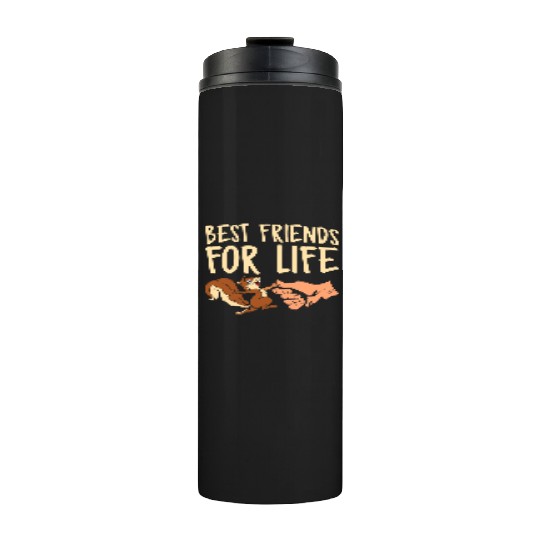 Best Friends For Life Squirrel Fist Bump Animal Thermal Tumblers
