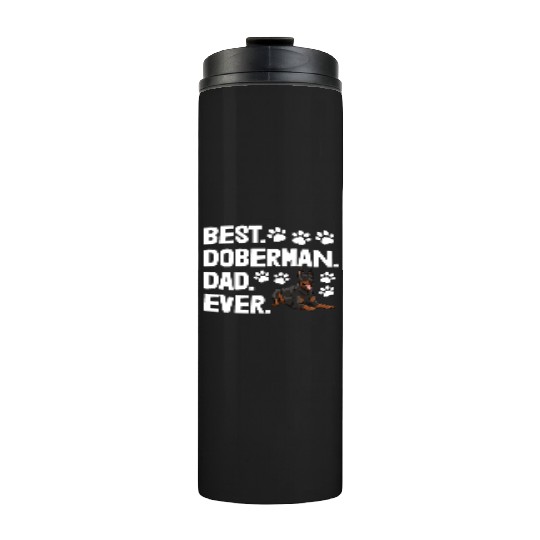 Best Doberman Dad Ever Thermal Tumblers