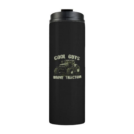 Cool Guys Drive Tractor Farmer Agriculture Gift Thermal Tumblers