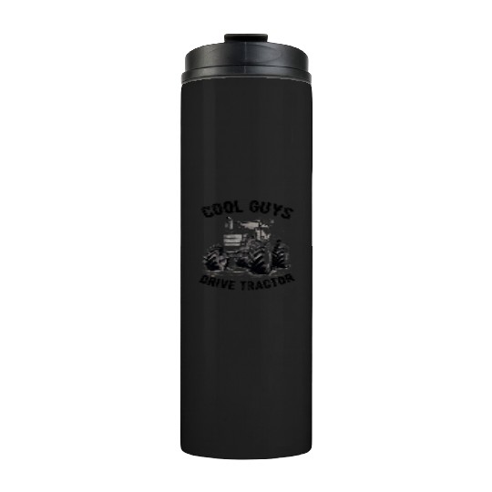 Cool Guys Drive Tractor Farmer Agriculture Gift Thermal Tumblers
