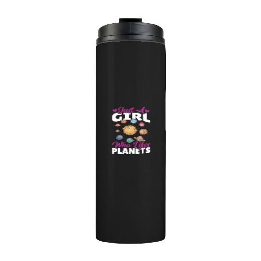 Astronomy Just A Girl Who Likes Planets Solar Thermal Tumblers