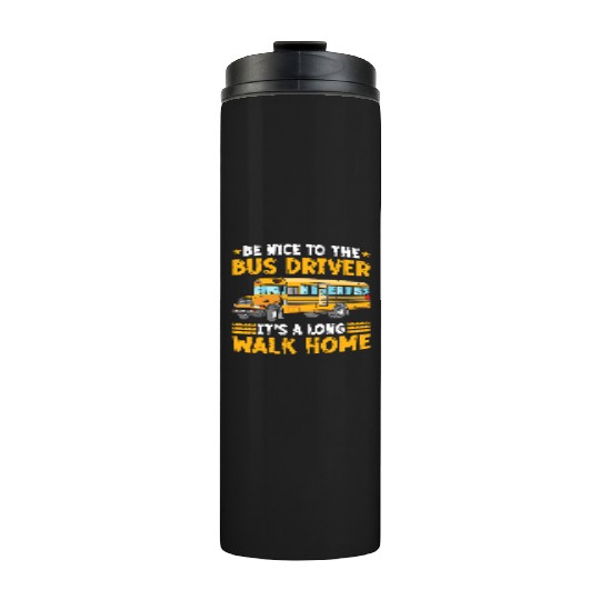 Back To School Funny School Bus Driver Thermal Tumblers