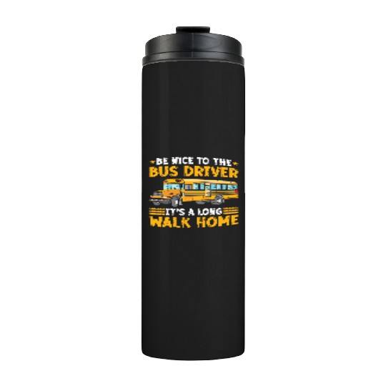 Back To School Funny School Bus Driver Thermal Tumblers