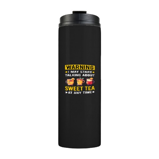 Warning Sweet Tea Thermal Tumblers