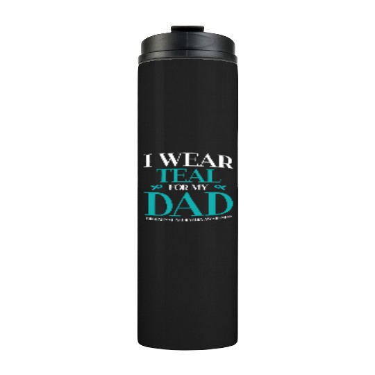 I Wear Teal For My Dad Trigeminal Neuralgia Thermal Tumblers