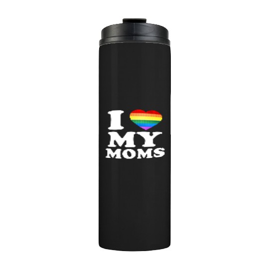 I Love My Moms Rainbow Heart Gay Pride Lgbt Flag Thermal Tumblers