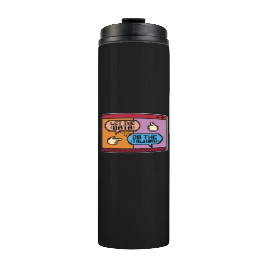 Data Mining Let The Data Do The Talking Programmer Thermal Tumblers