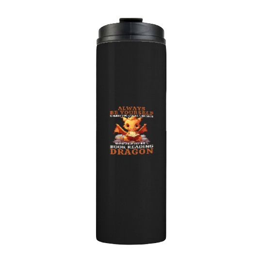 "Always Be Yourself" - Book Reading Yellow Dragon Thermal Tumblers