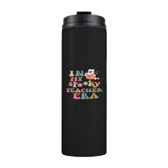 in my spooky teacher era Thermal Tumblers