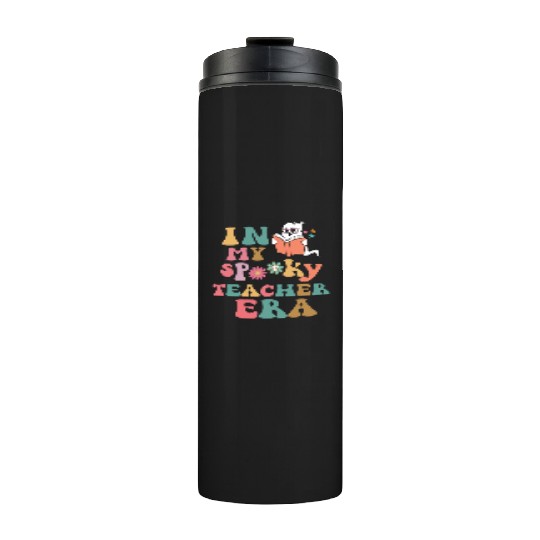 in my spooky teacher era Thermal Tumblers