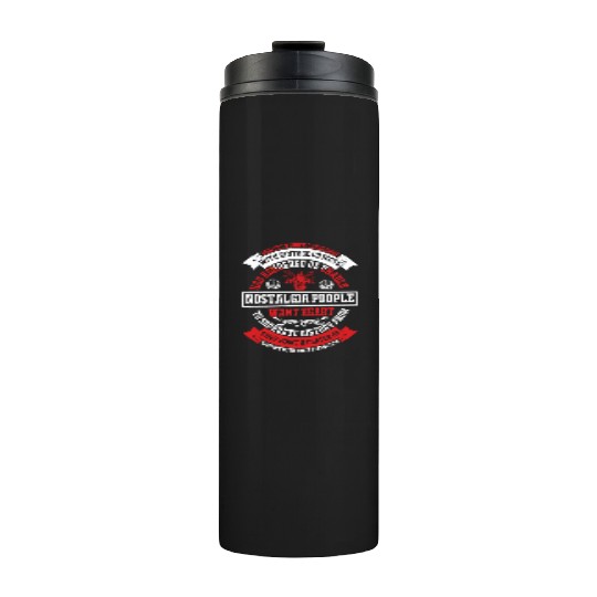 Nostalgia People Wants Hearts Thermal Tumblers