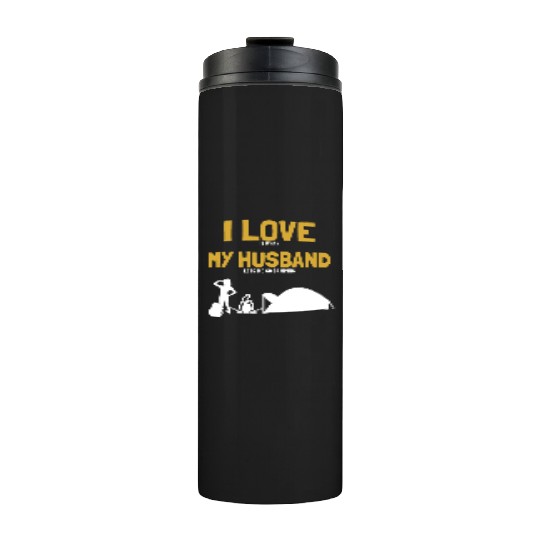 I love my Husband Camping Campgrounds Glamping Thermal Tumblers