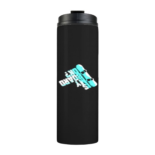 Funny Snowboarding Gift for Winter Holidays Thermal Tumblers