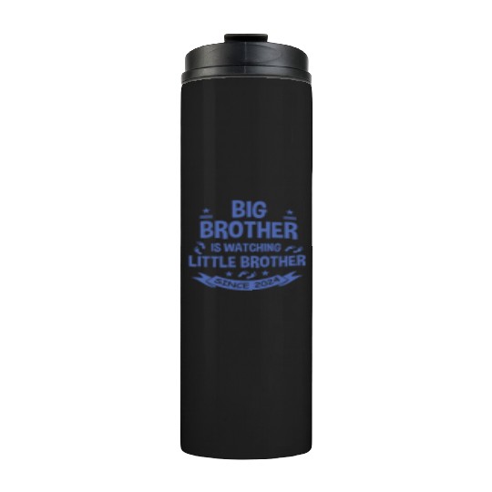 Big Brother Watching Little Brother 2024 Baby Thermal Tumblers