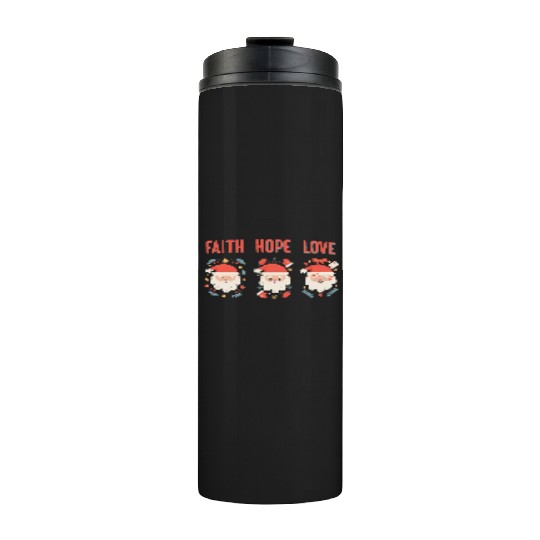 Religious Family Faith Hope Love Christmas Santa Thermal Tumblers